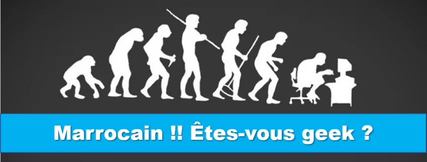 Marrocain Êtes-vous geek